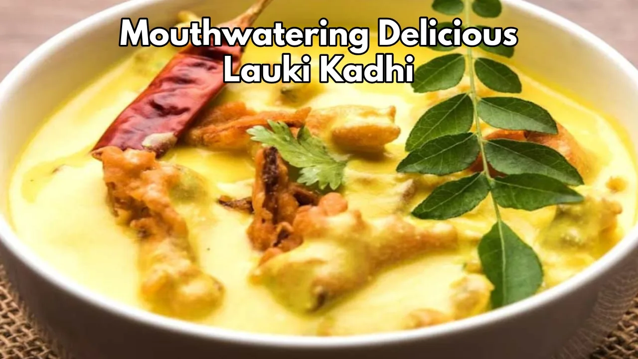 Lauki Kadhi Recipe: Make Delicious...