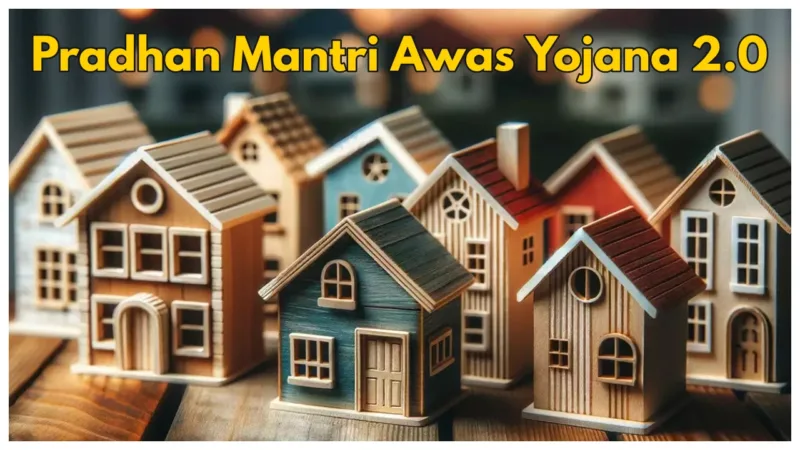 Pradhan Mantri Awas Yojana 2.0