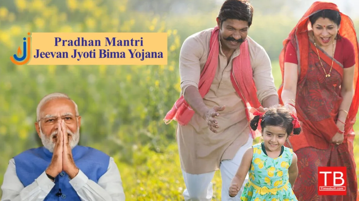 Pradhan Mantri Jeevan Jyoti Bima Yojana