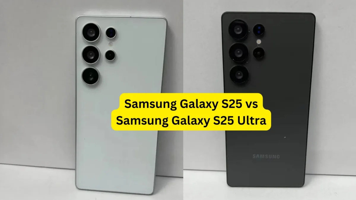 Samsung Galaxy S25 vs Samsung Galaxy S25 Ultra