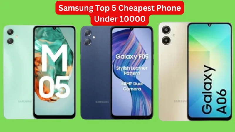 Samsung Top 5 Cheapest Phone Under 10000