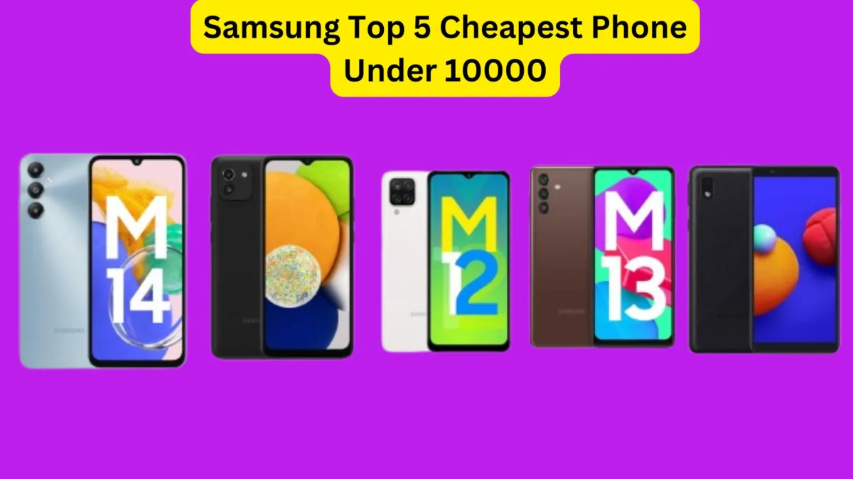 Samsung Top 5 Cheapest Phone Under 10000