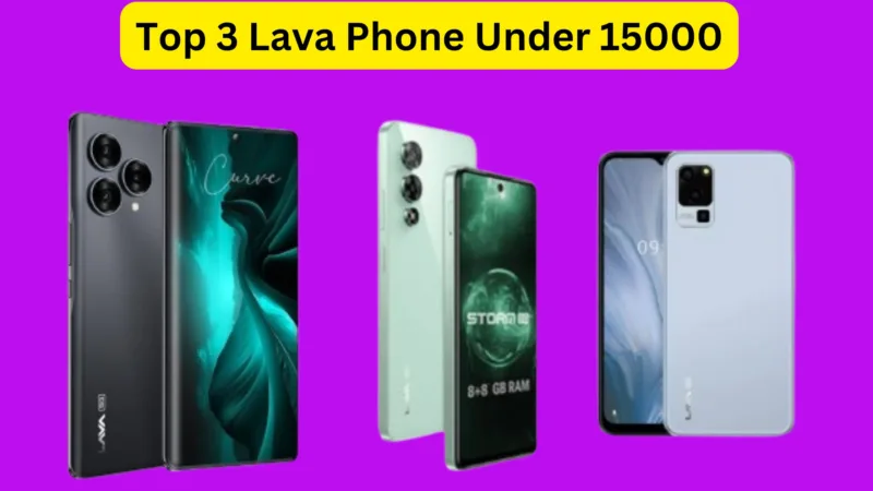 Top 3 Lava Phone Under 15000