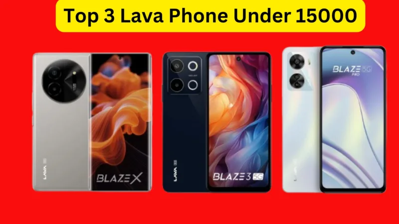 Top 3 Lava Phone Under 15000