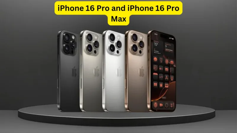 iPhone 16 Pro and iPhone 16 Pro Max