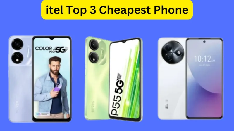 itel Top 3 Cheapest Phone