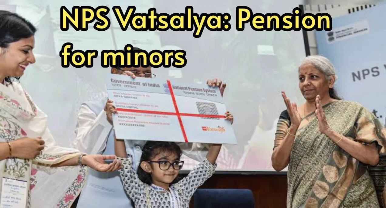 NPS Vatsalya: Secure your child’s...